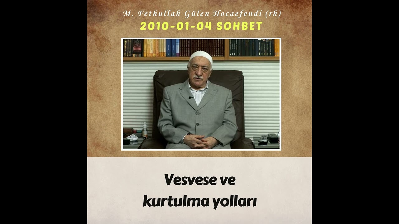 2010-01-04 SOHBET - Vesvese ve kurtulma yolları