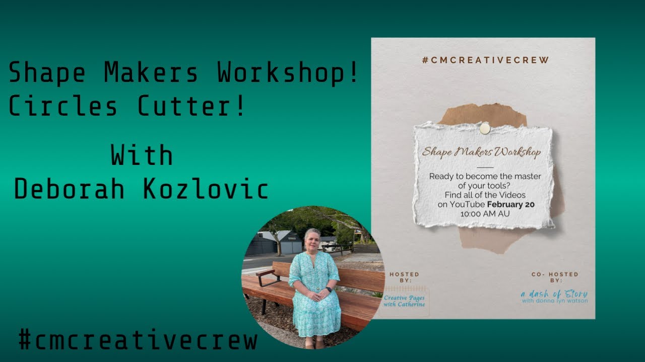Shape Makers Workshop  - Circle Cutter with Deborah Kozlovic  | #cmcreativecrew 