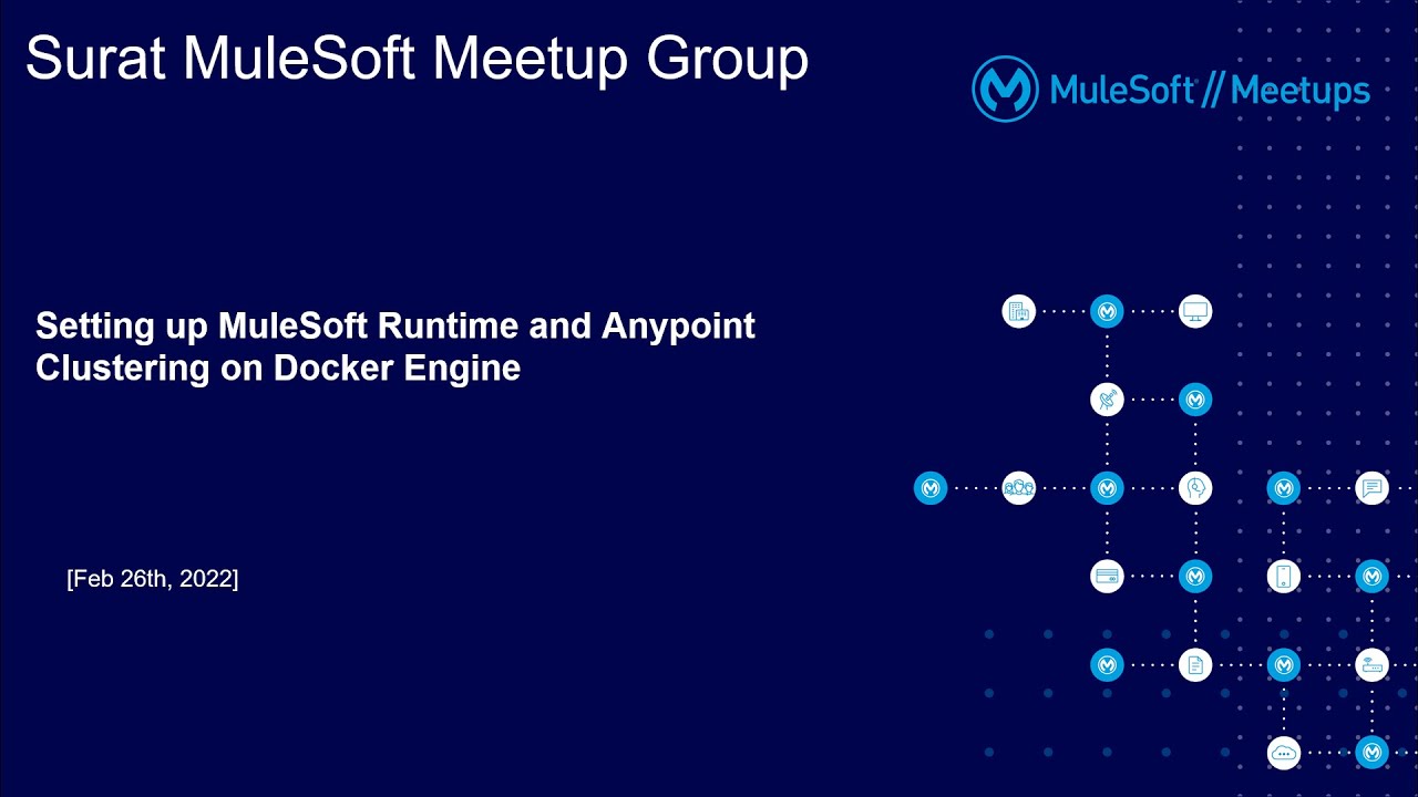 MuleSoft Surat Meetup#35 - Setting up MuleSoft Runtime and Anypoint Clustering on Docker Engine