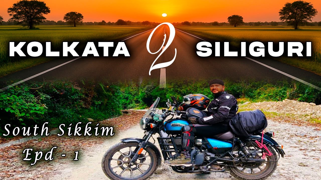 Kolkata to Siliguri by bike through NH12 | Siliguri road trip | Epd-1 | kolkata to Sikkim