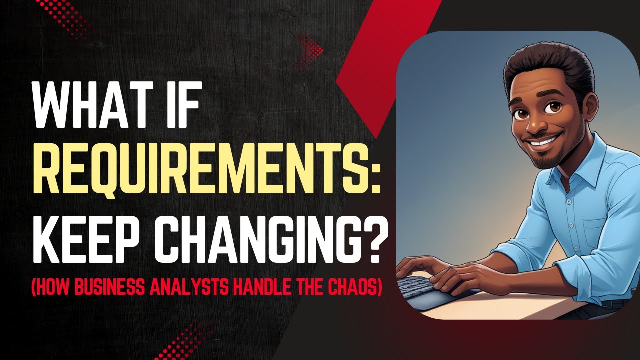 Here's How Business Analysts Handle Changing Requirements