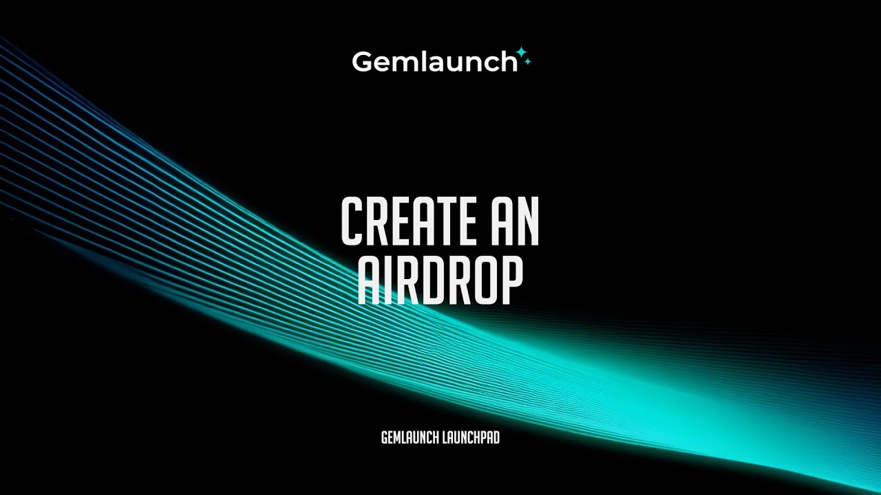 How to Create an Airdrop with Gemlaunch