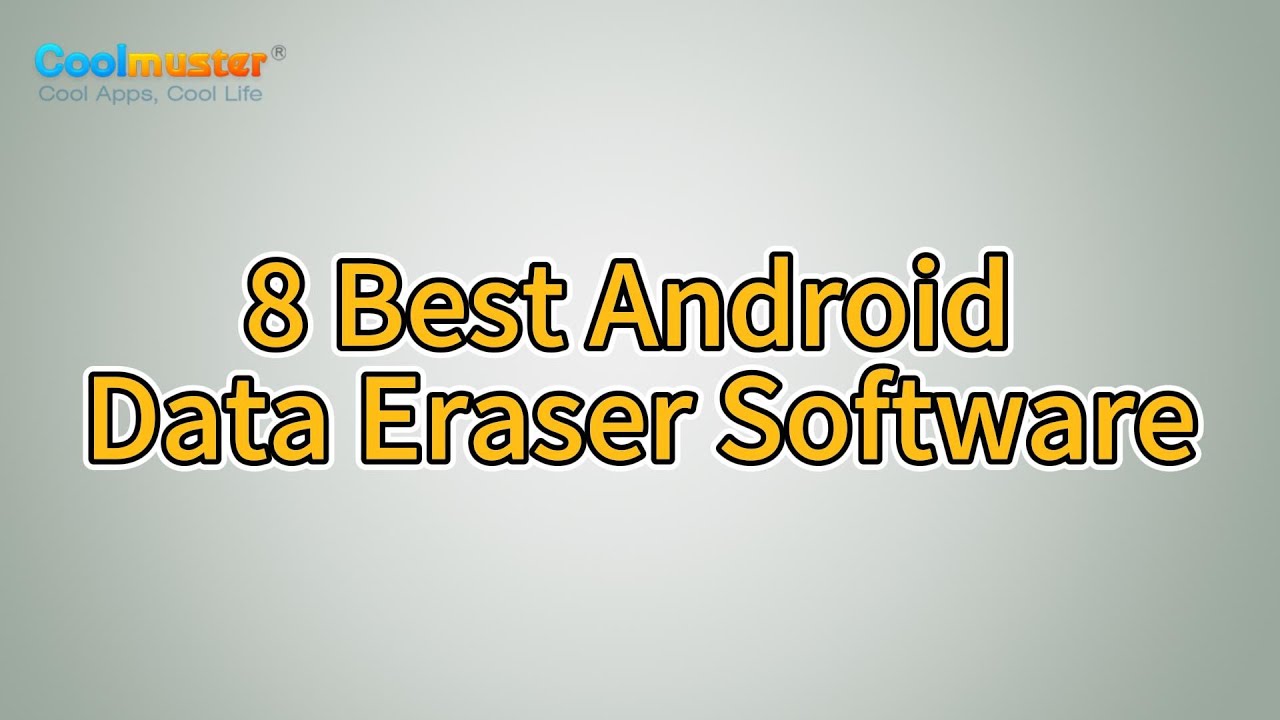 8 Best Android Data Eraser Software to Wipe Your Android