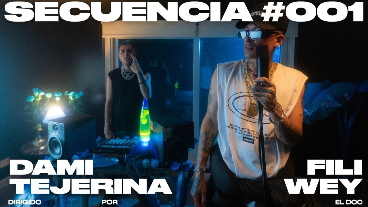 FILI WEY || DAMI TEJERINA - Secuencia 001