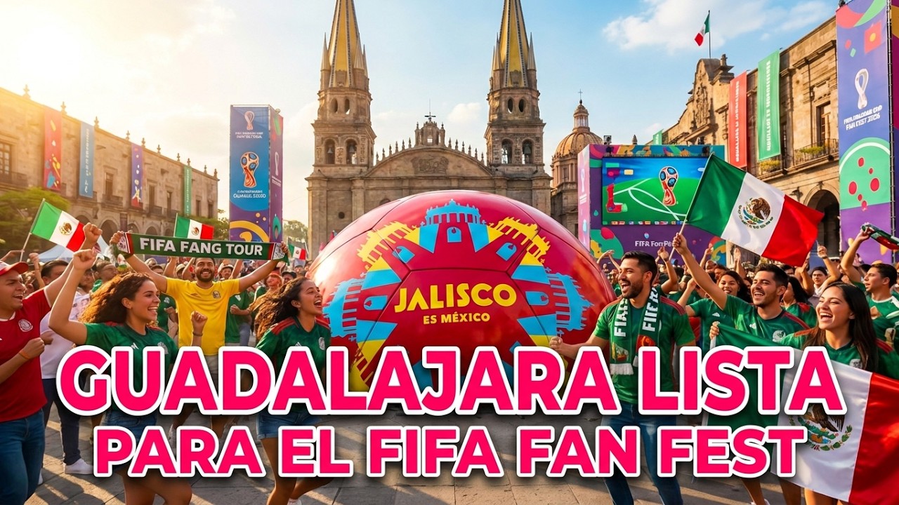 A 5 d&iacute;as del Mundial 2026: As&iacute; luce Guadalajara para el FIFA FAN FEST ⚽🇲🇽 | 4K Tour