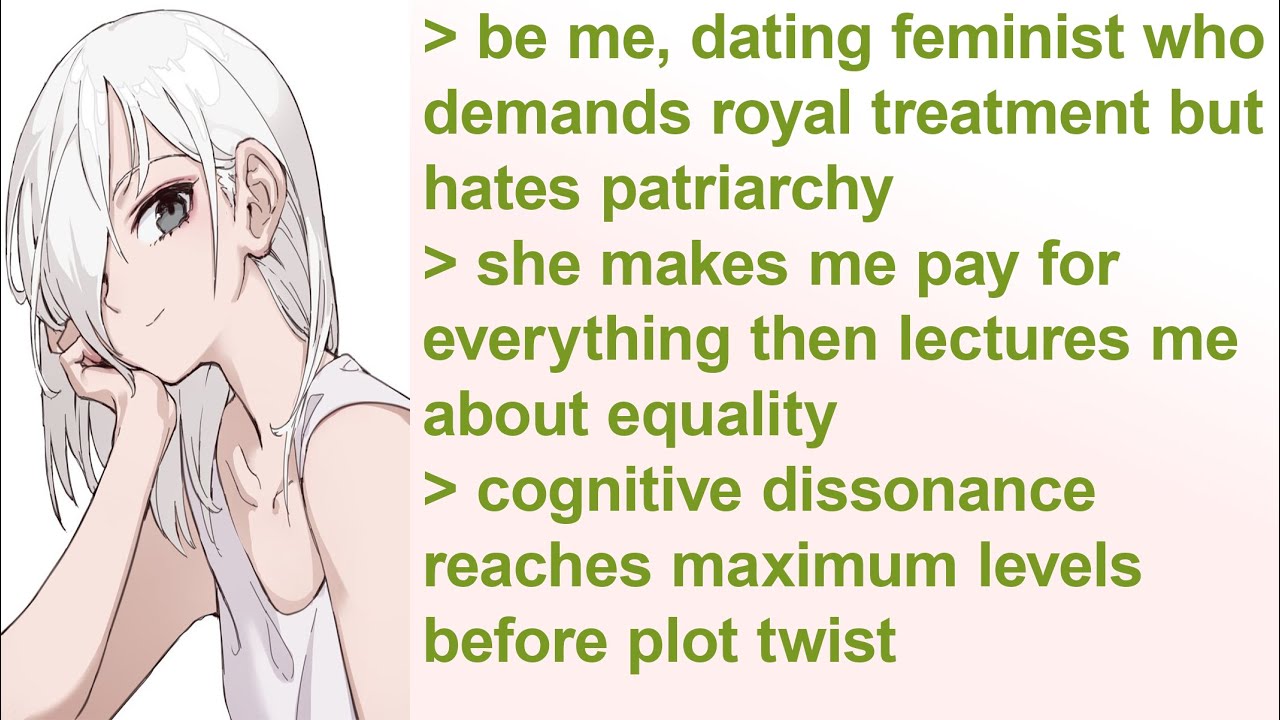 Feminist Told Me to Treat Her Like a Queen | 4Chan Greentext Stories