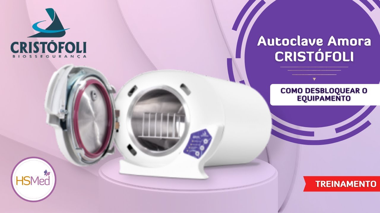 Autoclave Amora Cristófoli – Desbloqueio | Treinamento