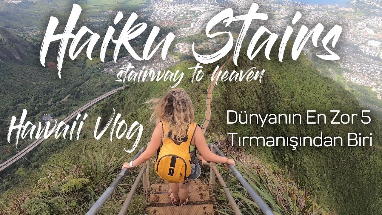 Haiku Stairs - Cennete Uzanan Merdivenler | Dünyanın En Zor 5 Tırmanışından Birini Yaptık