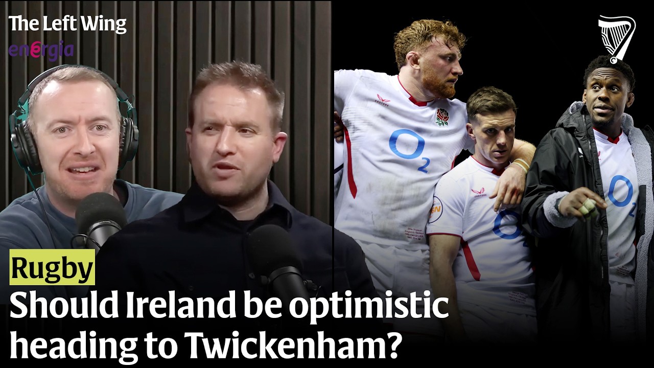 Luke Fitzgerald and Cian Tracey's thoughts on England | The Left Wing