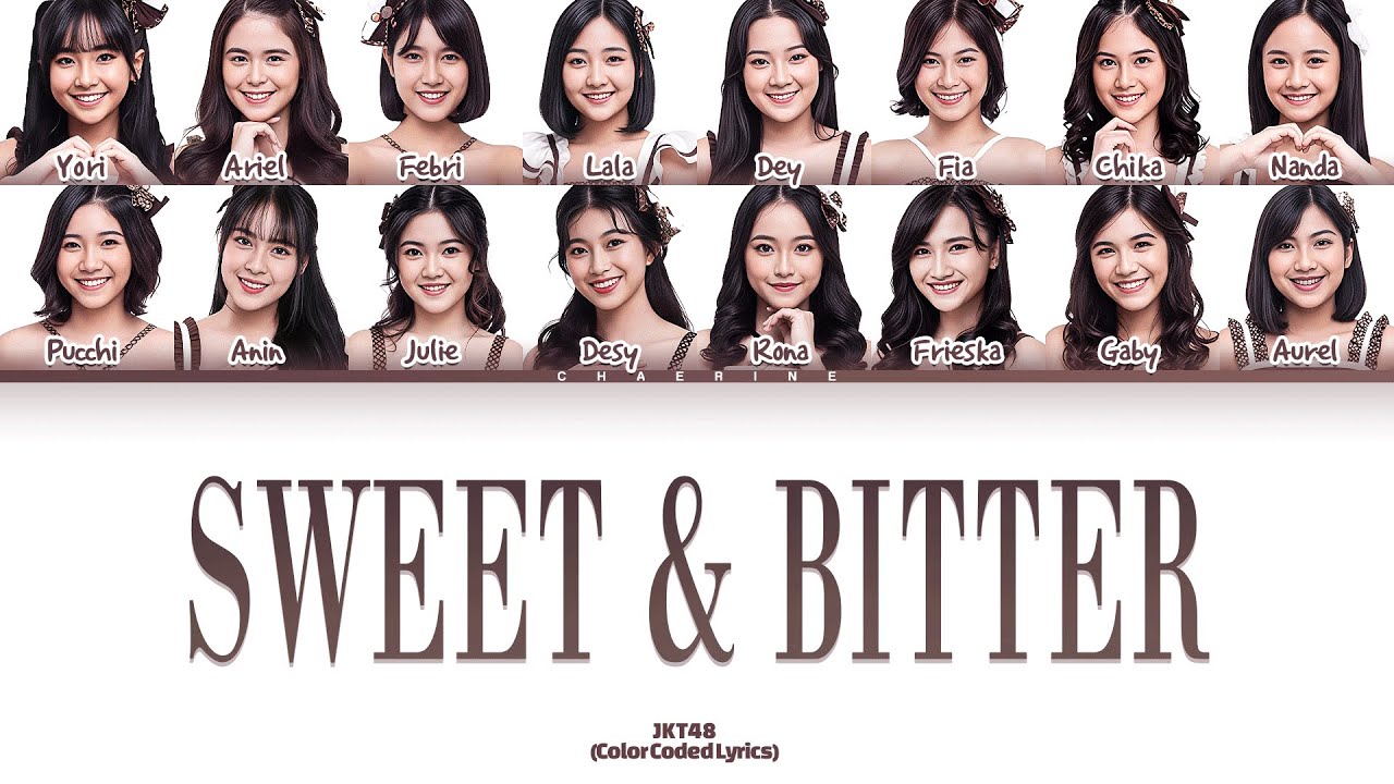 JKT48 – Sweet & Bitter Lyrics (Color Coded Lyrics)