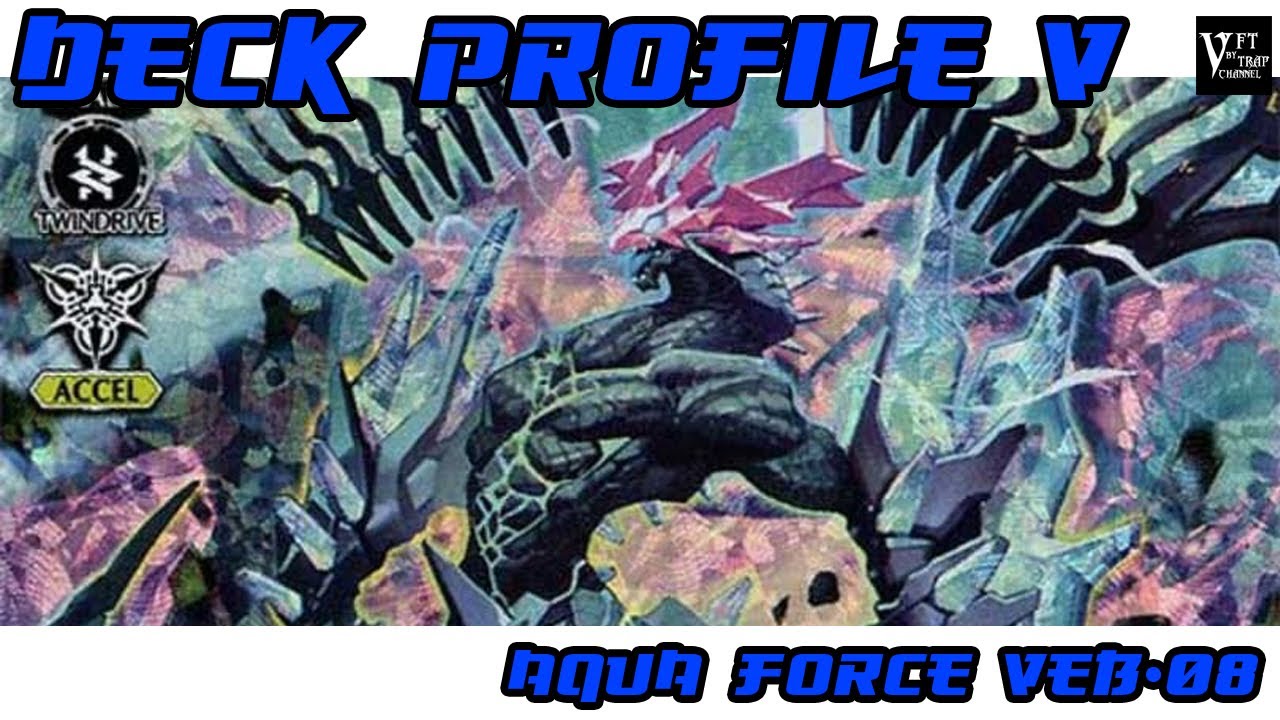 VFT Aqua Force V (Maelstrom)(์VEB-08) Deck Profile