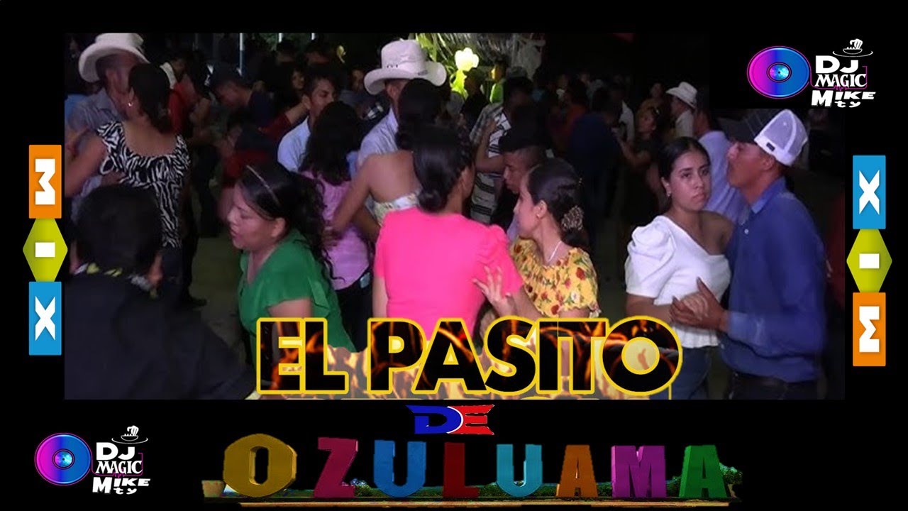 - EL PASITO DE OZULUAMA MIX - BY DJ MAGIC MIKE MTY -