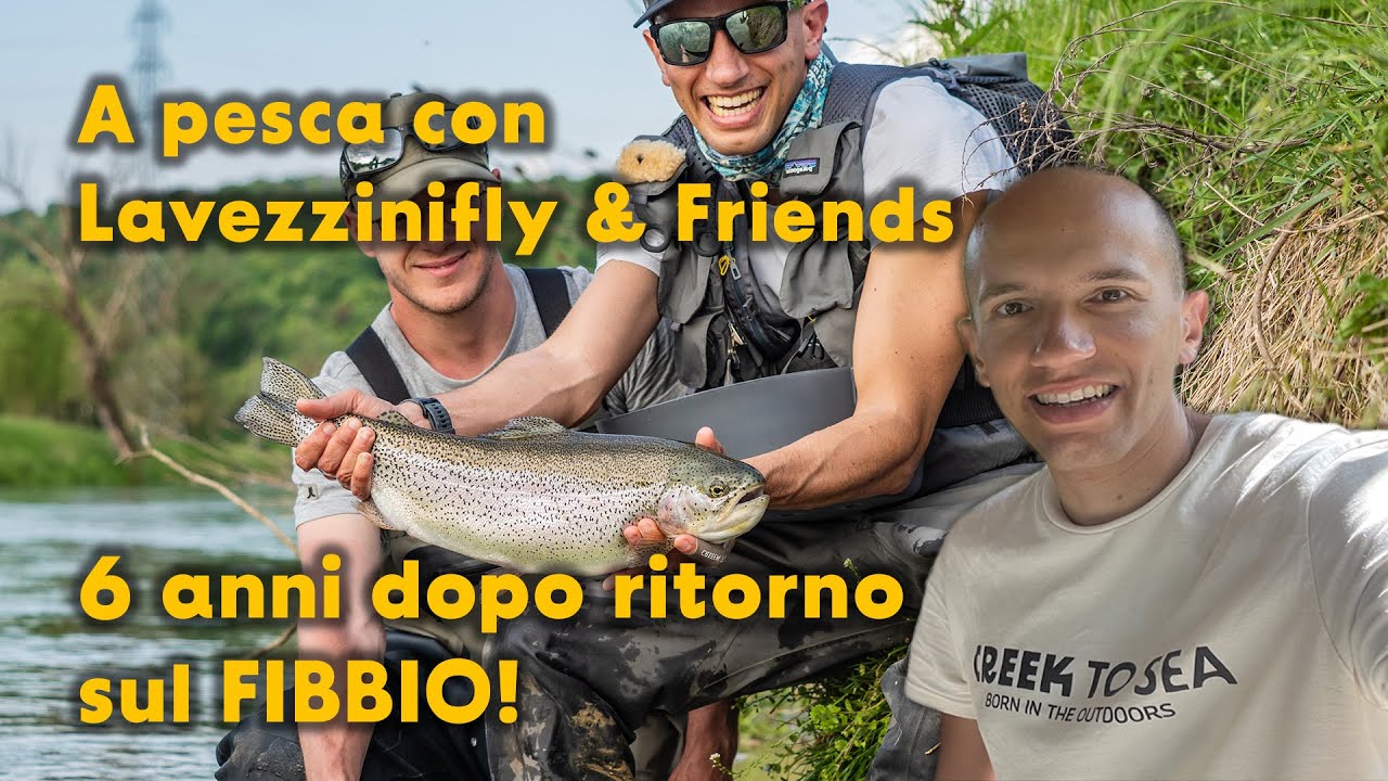 A pesca con Lavezzinifly & Friends | 6 anni dopo ritorno sul FIBBIO! Trota ENORME con ninfa a vista