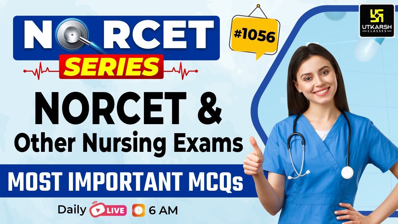 MSN, PEDIA, PHARMA | NORCET Series #1056 | NORCET 9 & All Nursing Exams Special Class
