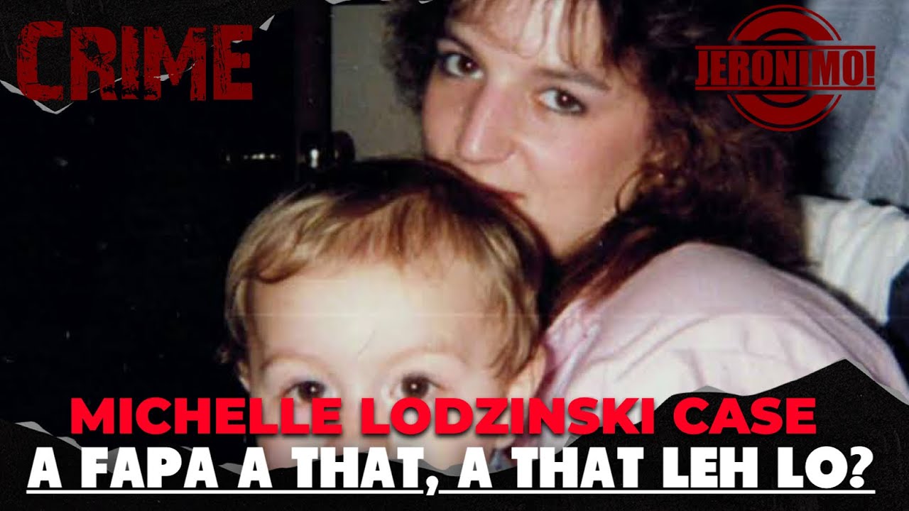 Crime- |Michelle Lodzinski Case Dangdai| A fapa a that, a that leh lo?