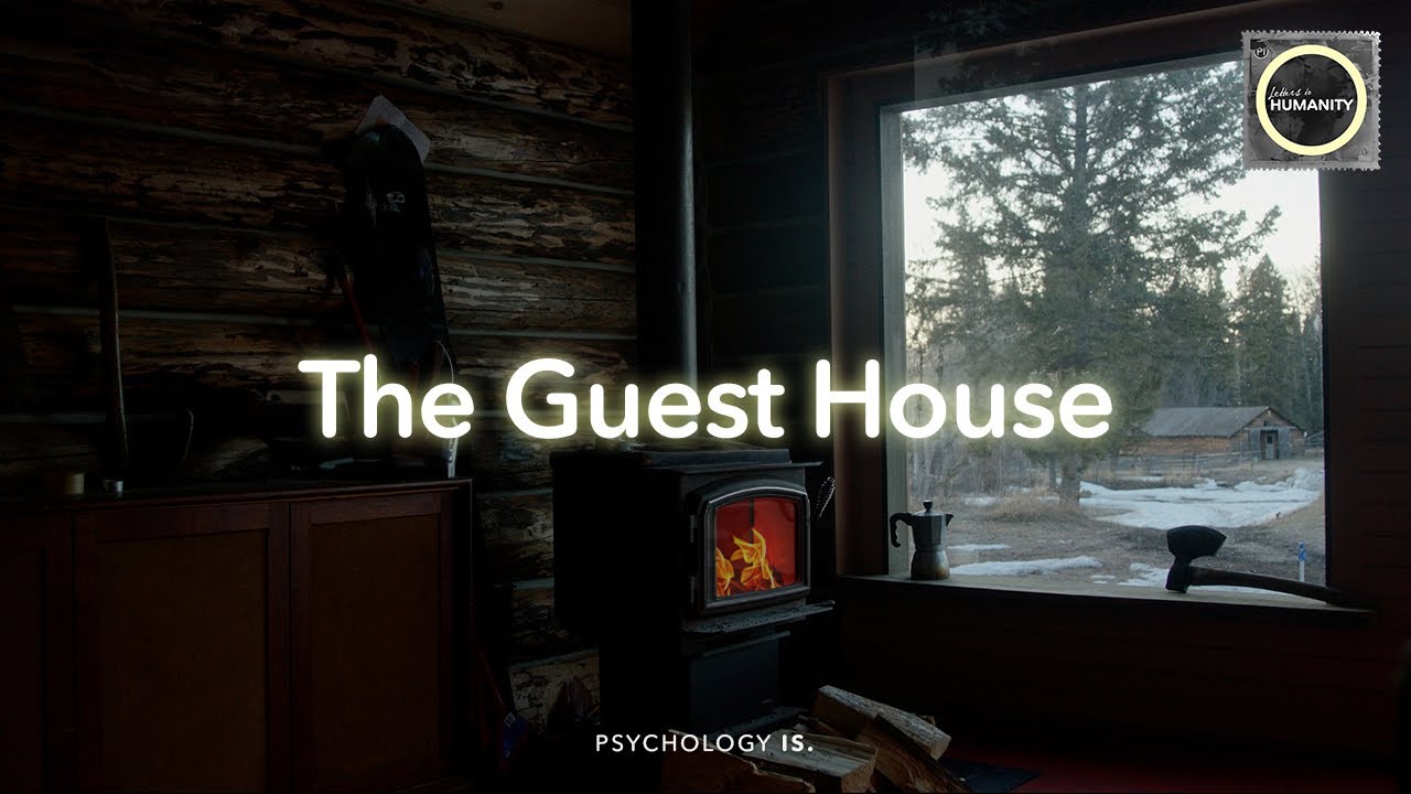 The Guest House | Poem by Jalaluddin Rumi | Letters to Humanity