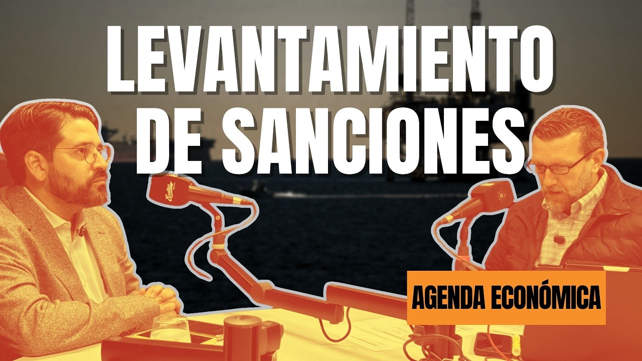 Nuevo levantamiento de sanciones:  Agenda Económica con Asdrúbal Oliveros y Román Lozinski