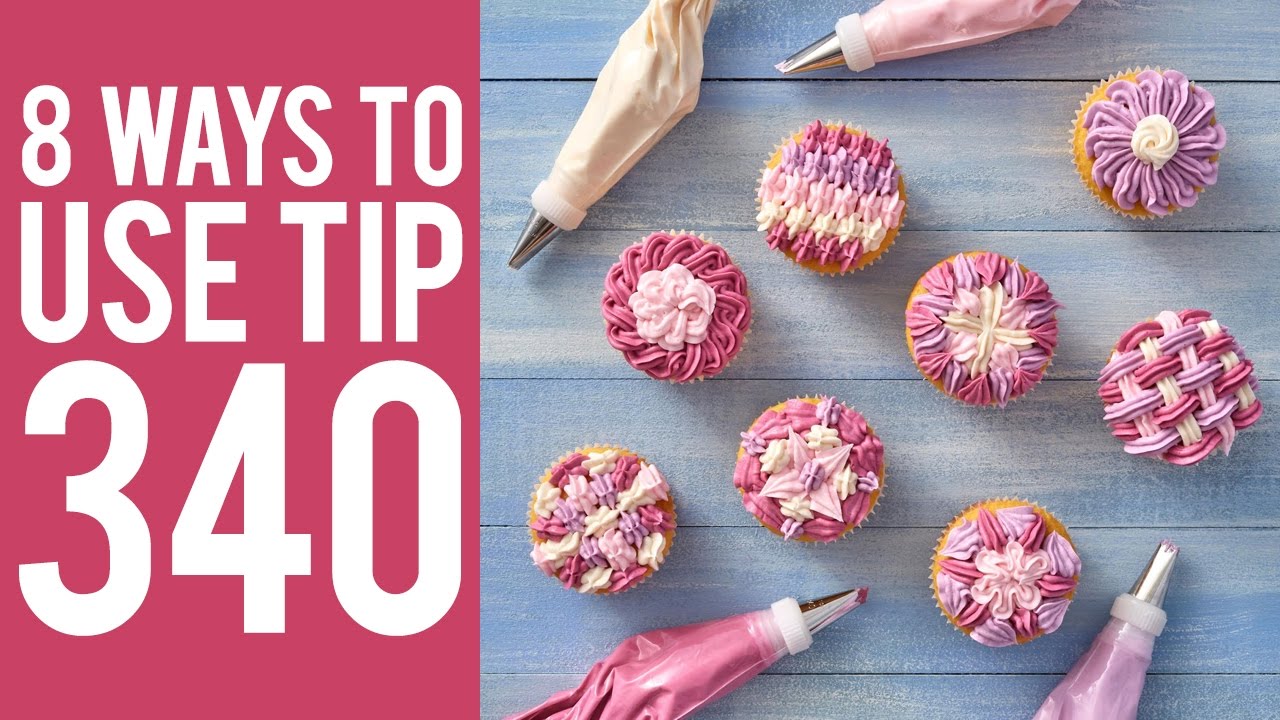 8 Ways to Decorate Cupcakes with Tip 340