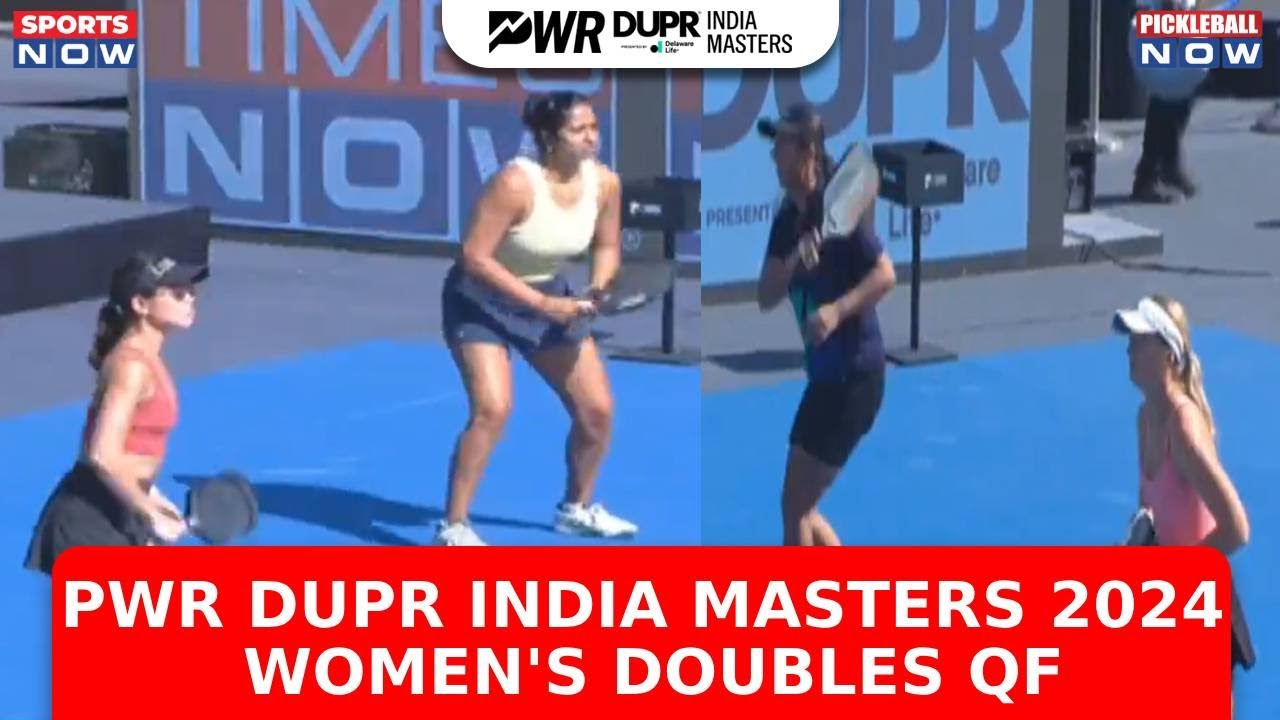 PWR DUPR India Masters 2024 | Pickleball Women's Doubles QF: Amrita & Bala Against Sarah & Schmidt