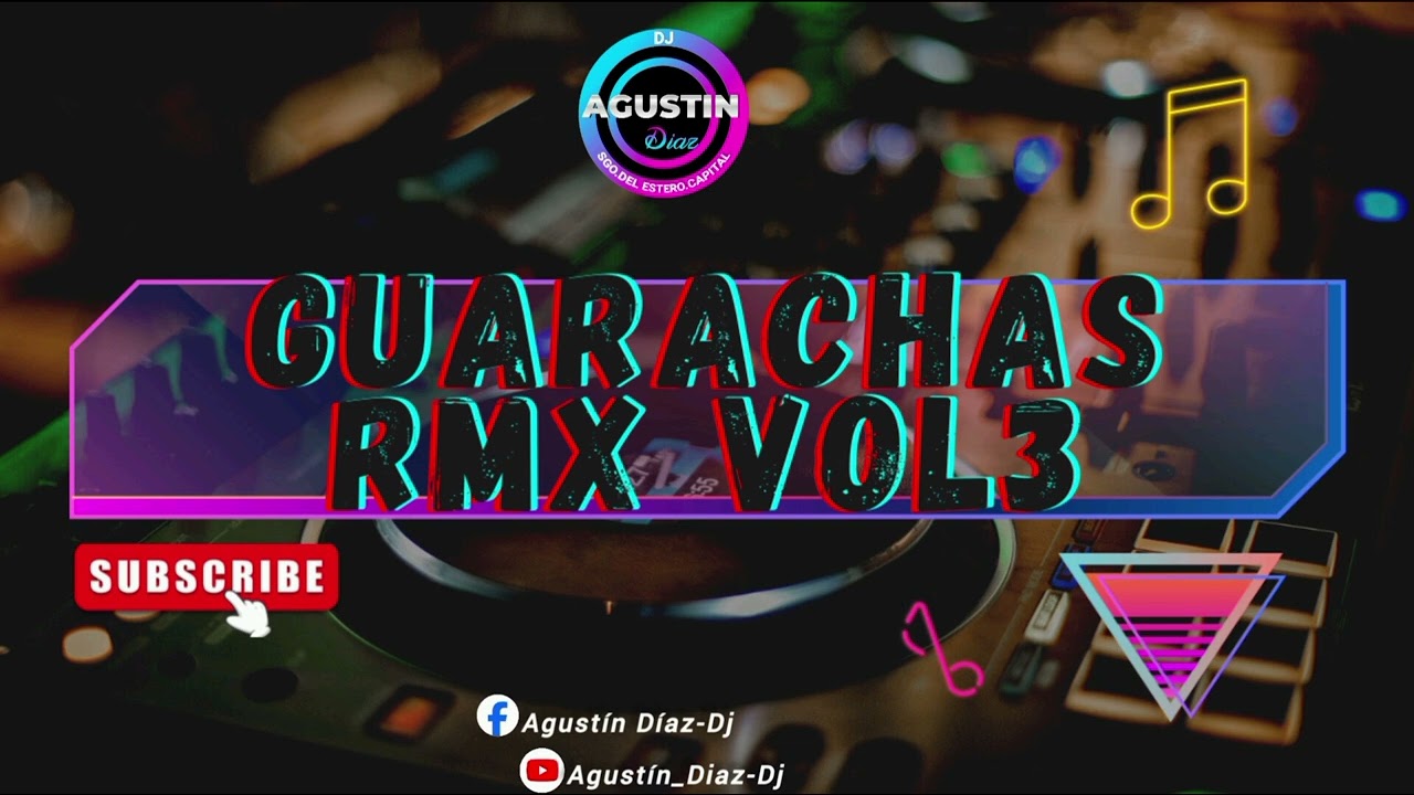GUARACHAS RMX VOL.3 Dj AGUSTIN DIAZ 🍻🔊