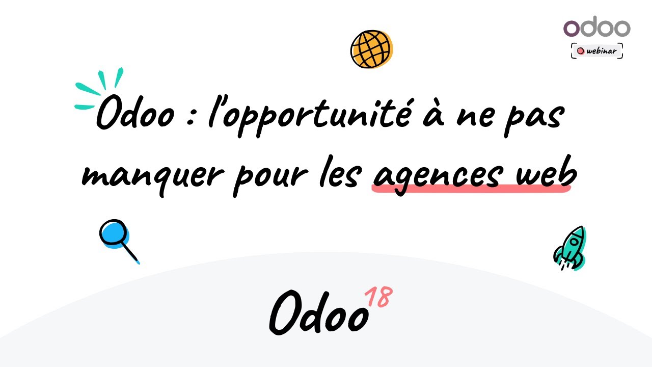 WEBINAIRE - Odoo : l'opportunité à ne pas manquer pour les agences web