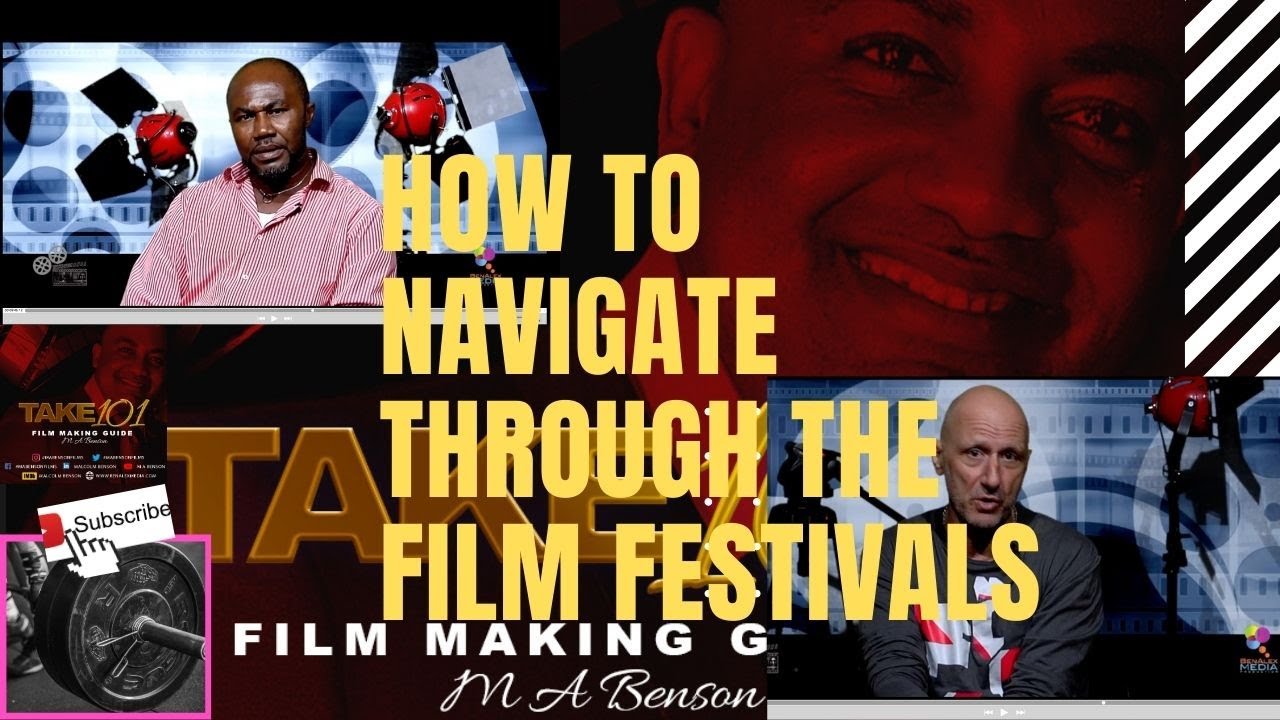 How to Self Distribute Your Movie - A Filmmaker's Guide to Film Festivals
