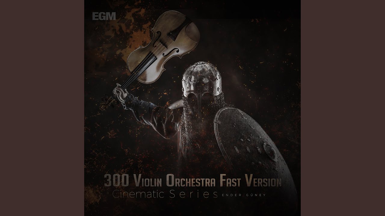 300 Violin Orchestra (Fast Version)