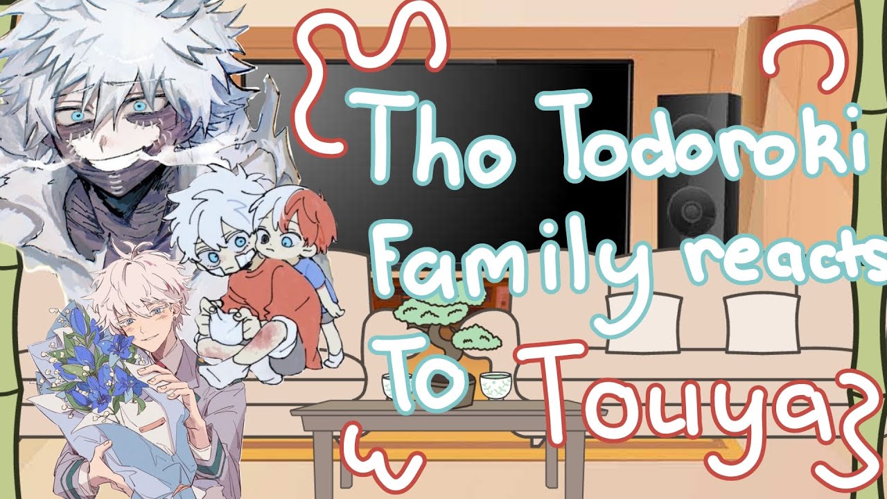 The Todoroki Family Reacts to Touya🤍 {2× Speed}