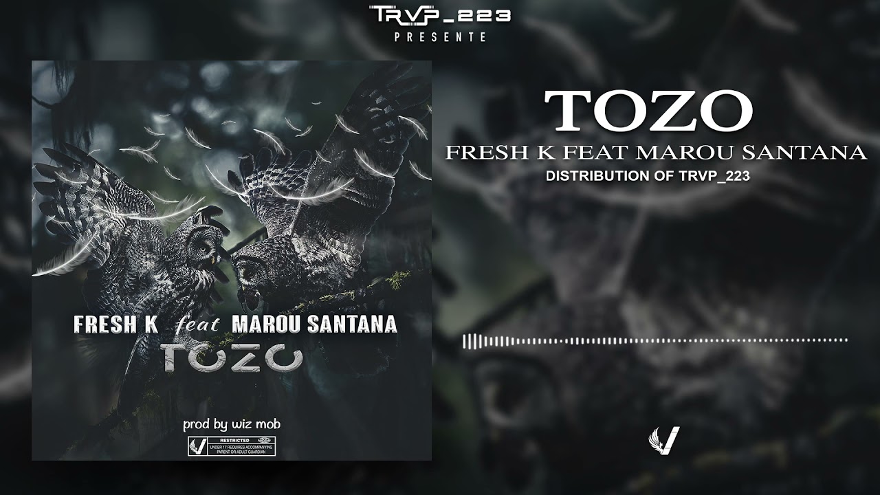 FRESH K FEAT MAROU SANTANA - TOZO