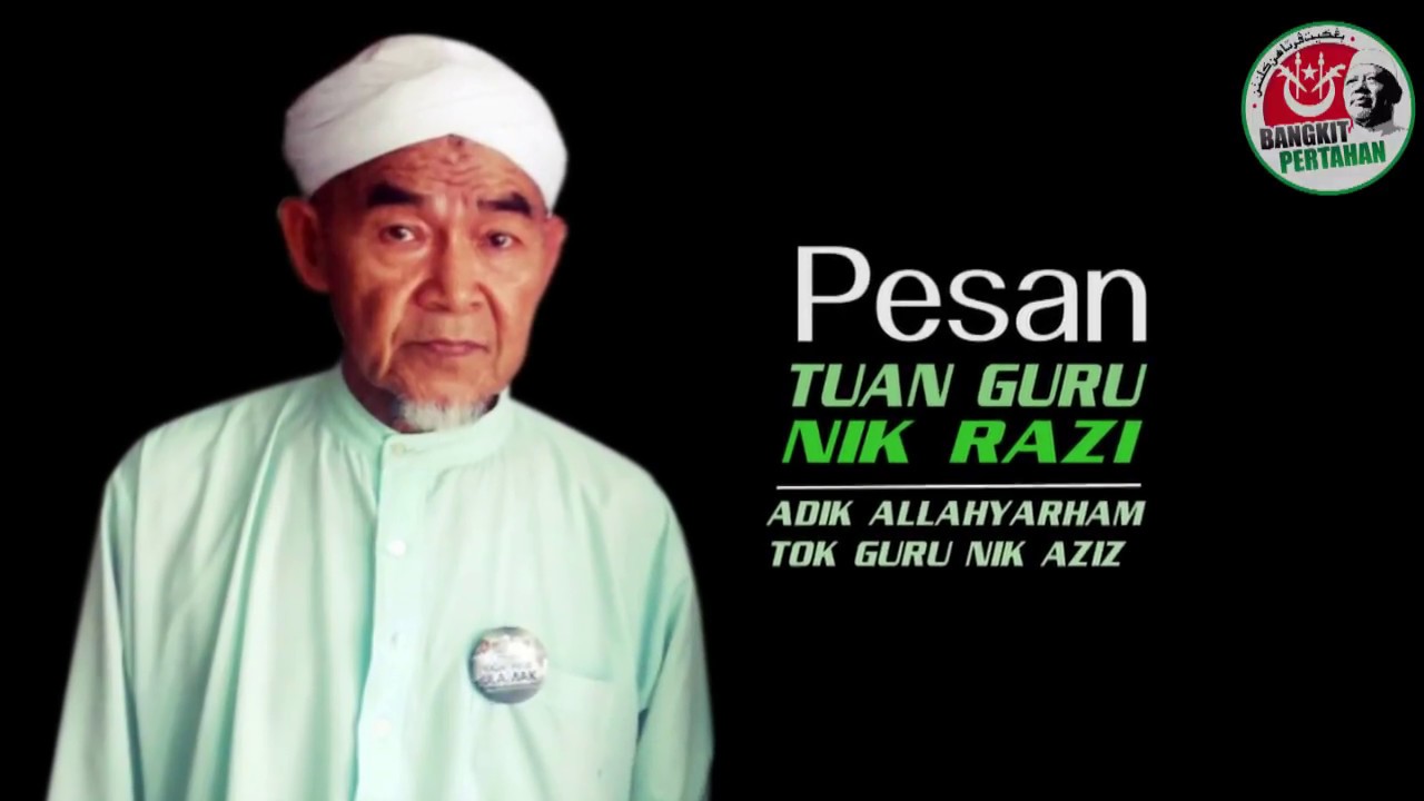 Pesan Adik Arwah Tok Guru Nik Aziz