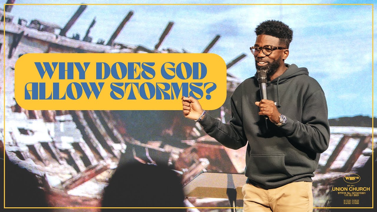 Pastor Stephen Chandler - Why Does God Allow Storms?