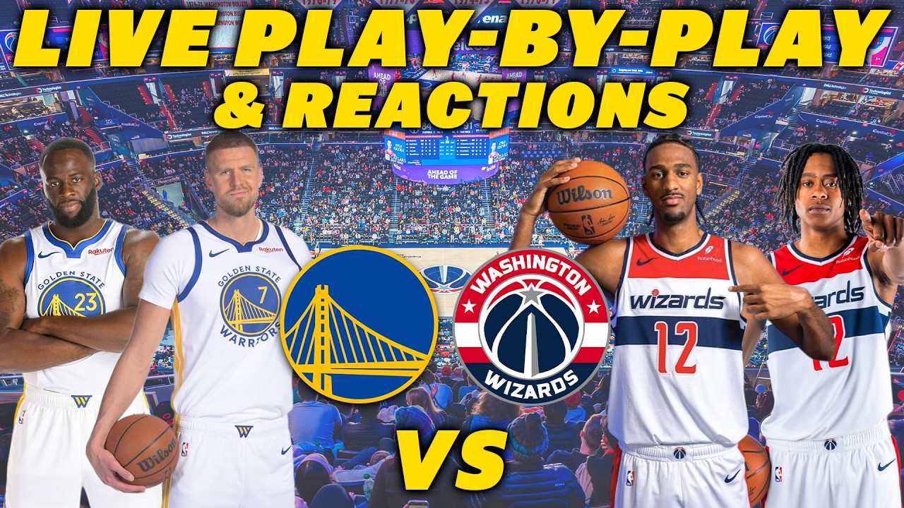 Golden State Warriors vs Washington Wizards | Live Play-By-Play & Reactions