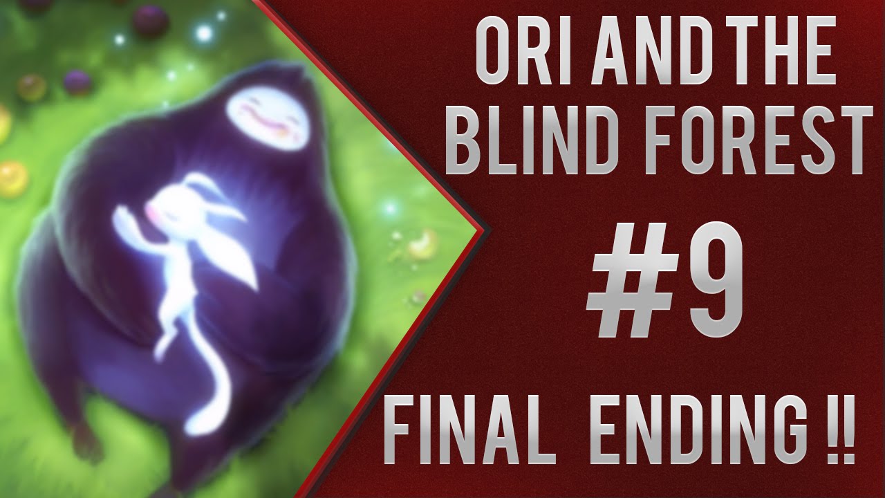Ori And The Blind Forest - Walkthrough Gameplay ENDING & Kuro Final Boss + FINAL Credits