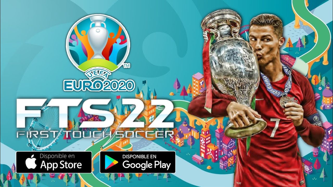 First Touch Soccer 2022/FTS 22 Mod EURO 2021 Kits, Fichajes Actualizados 2021-22 & Nuevos Torneos 😎🔥