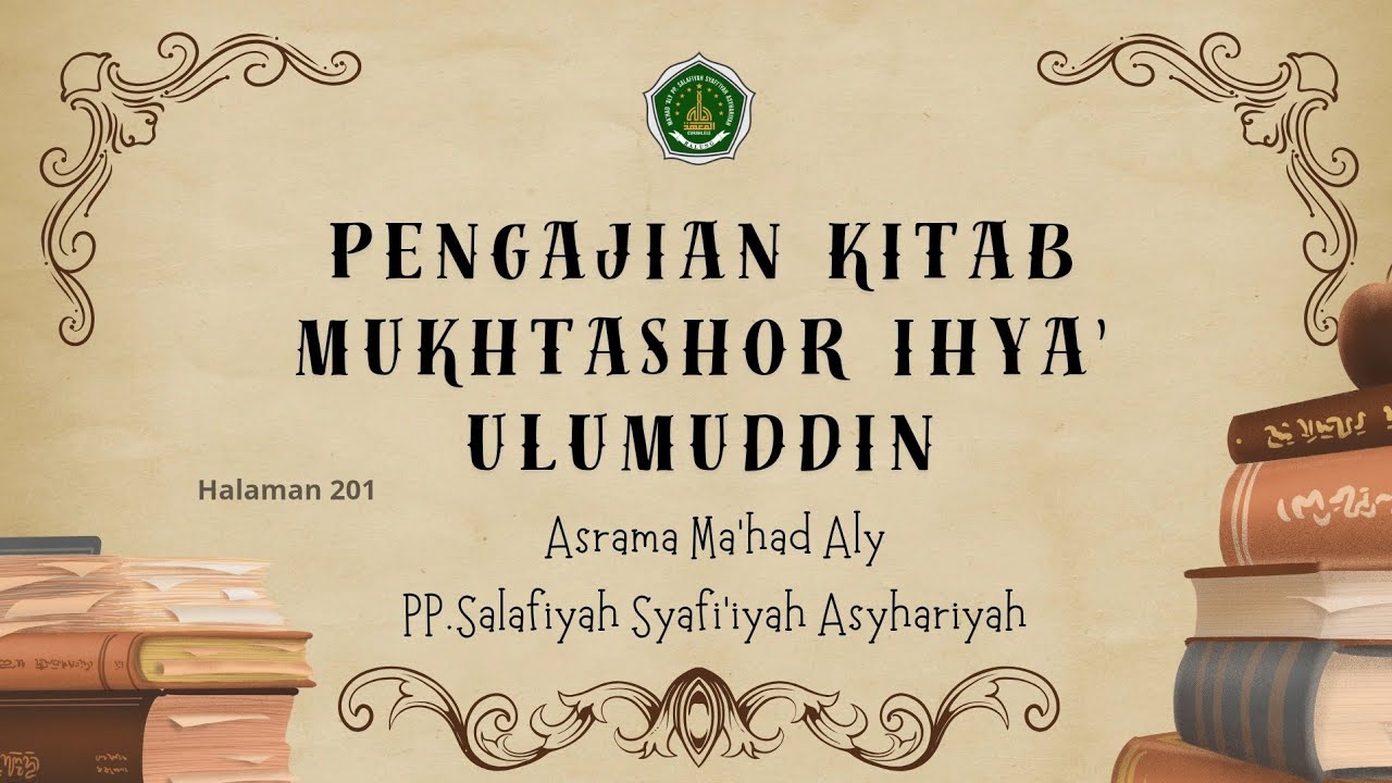 Pengajian kitab kuning (Mukhtashor Ihya' Ulumuddin) وعلم ان كشف Hal 201