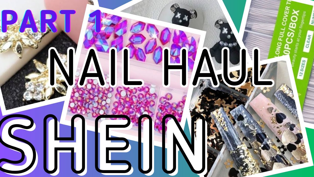 Huge Shein Nail Haul !!! Part 1 | Charms, Gel Polish, Stickers, and Full Cover Tips!!