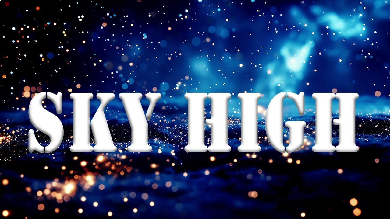 Sky High | Lyrics | EDM | 2026