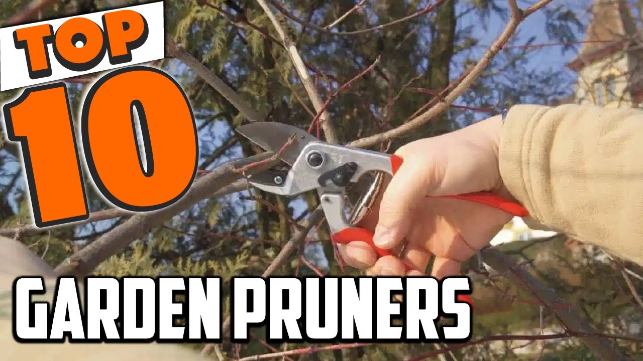 Best Garden Pruner In 2025- Top 10 New Garden Pruners Review