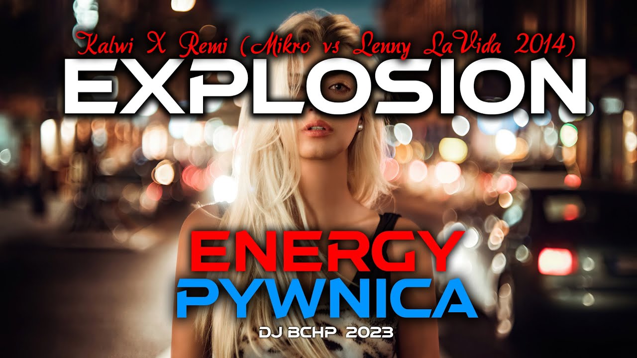 Energy Pywnica❌Kalwi & Remi❌Mikro vs Lenny LaVida  - Explosion  (𝙍𝙀𝙏𝙍𝙊 𝙋𝘼𝙍𝙏𝙔) 🔊