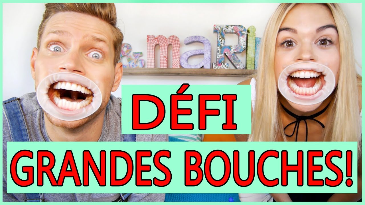 DÉFI GRANDES BOUCHES! // P.O et Marina