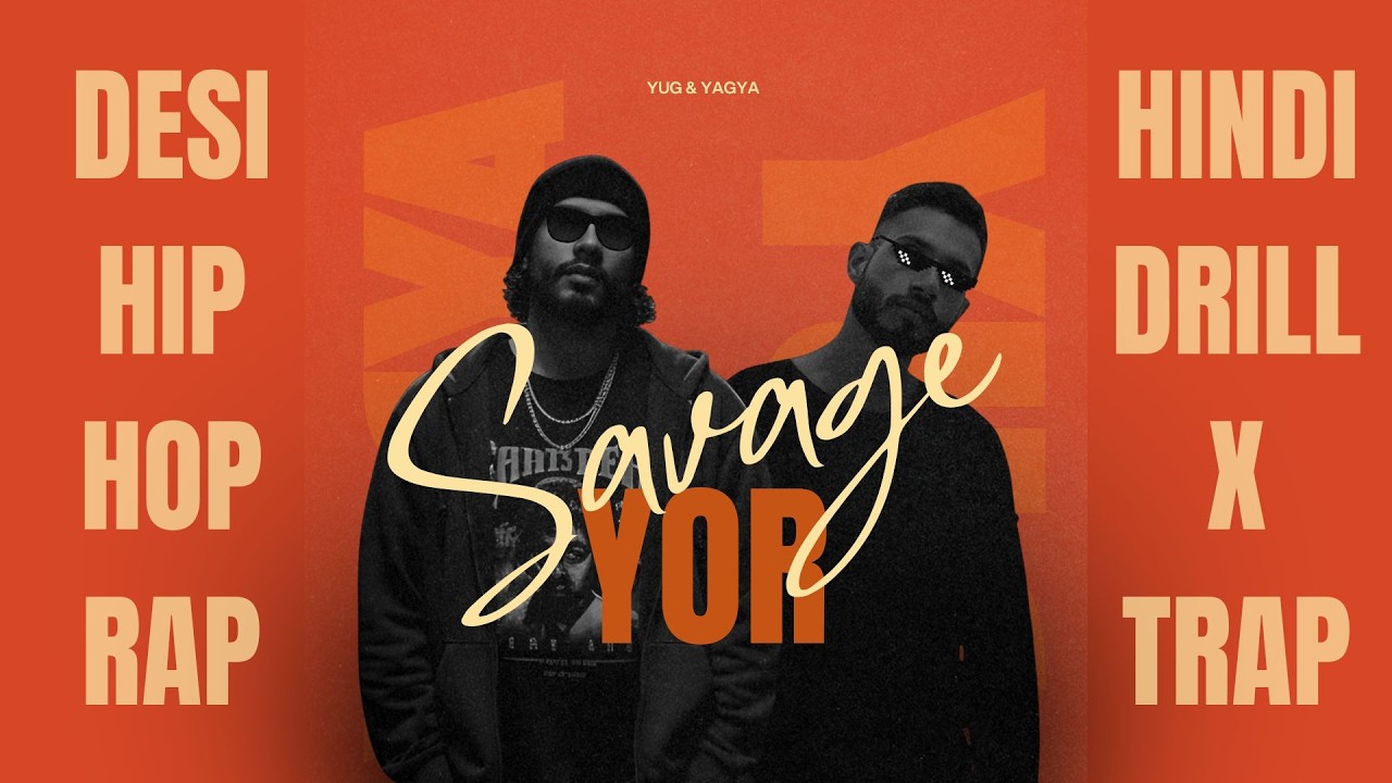 Savage Yor | Yug & Yagya | Drill x Latin Trap | Experimental Hip Hop 2026