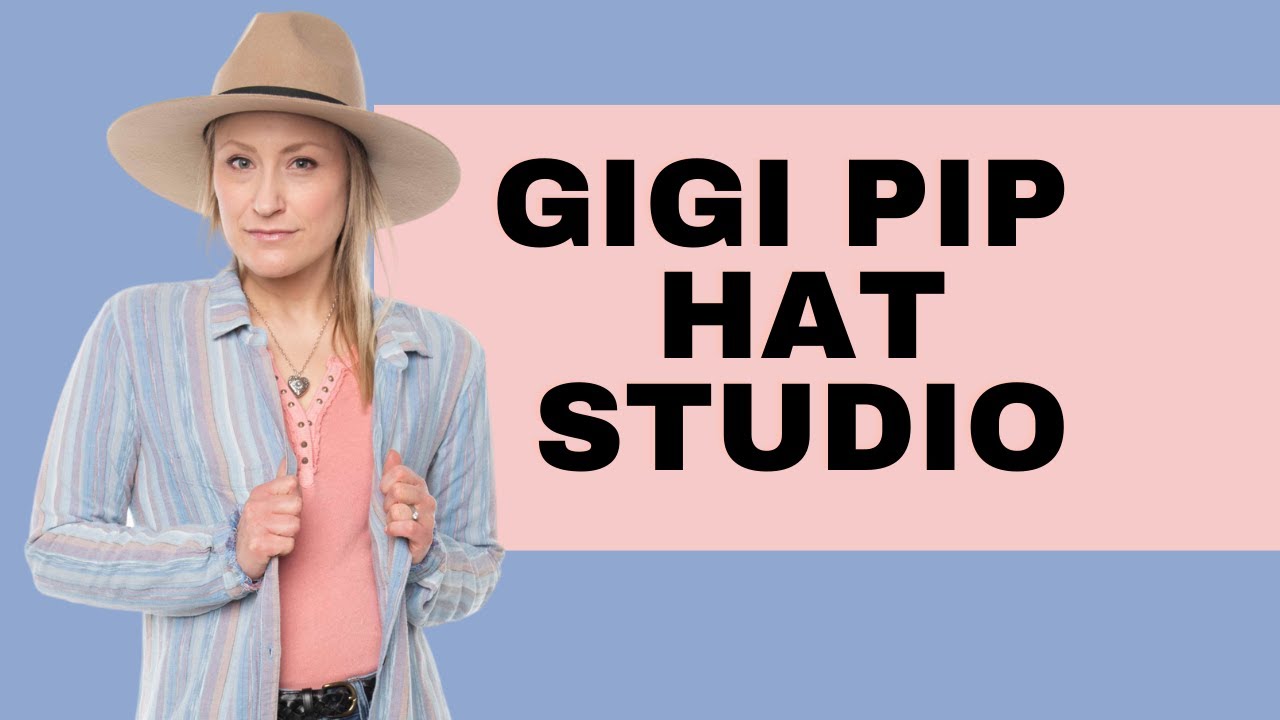 Incredible Gigi Pip Hat Collection!!