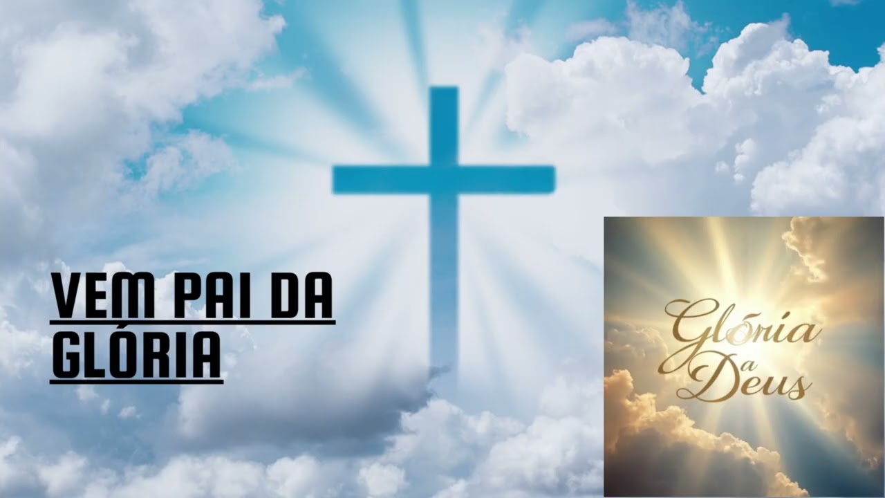 Vem Pai da Glória