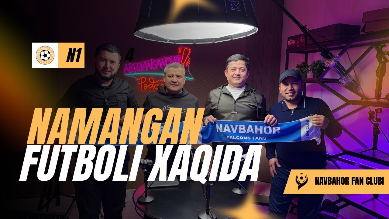 НАВБАХОР ФАН КЛУБИ  КИМДАН НОРОЗИ? НАМАНГАНЧА ПОДКАСТ 2-СОН
