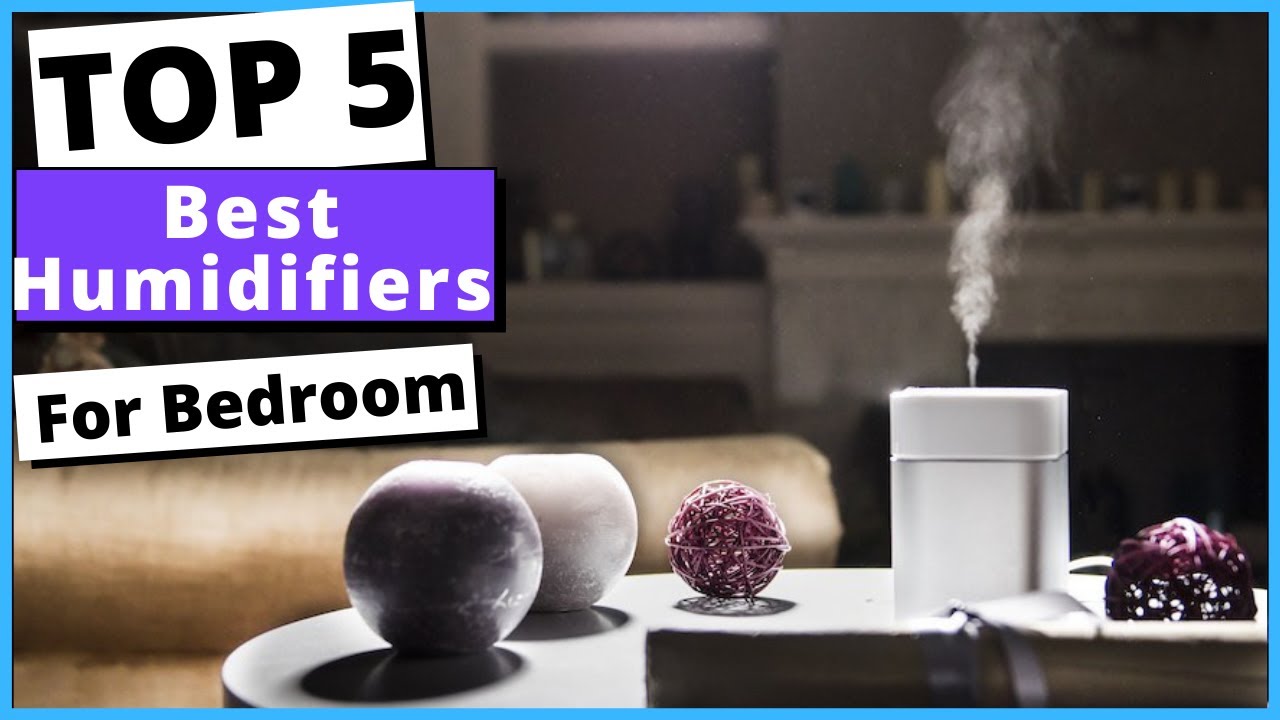 ✅ Best Humidifier for Bedroom 2022