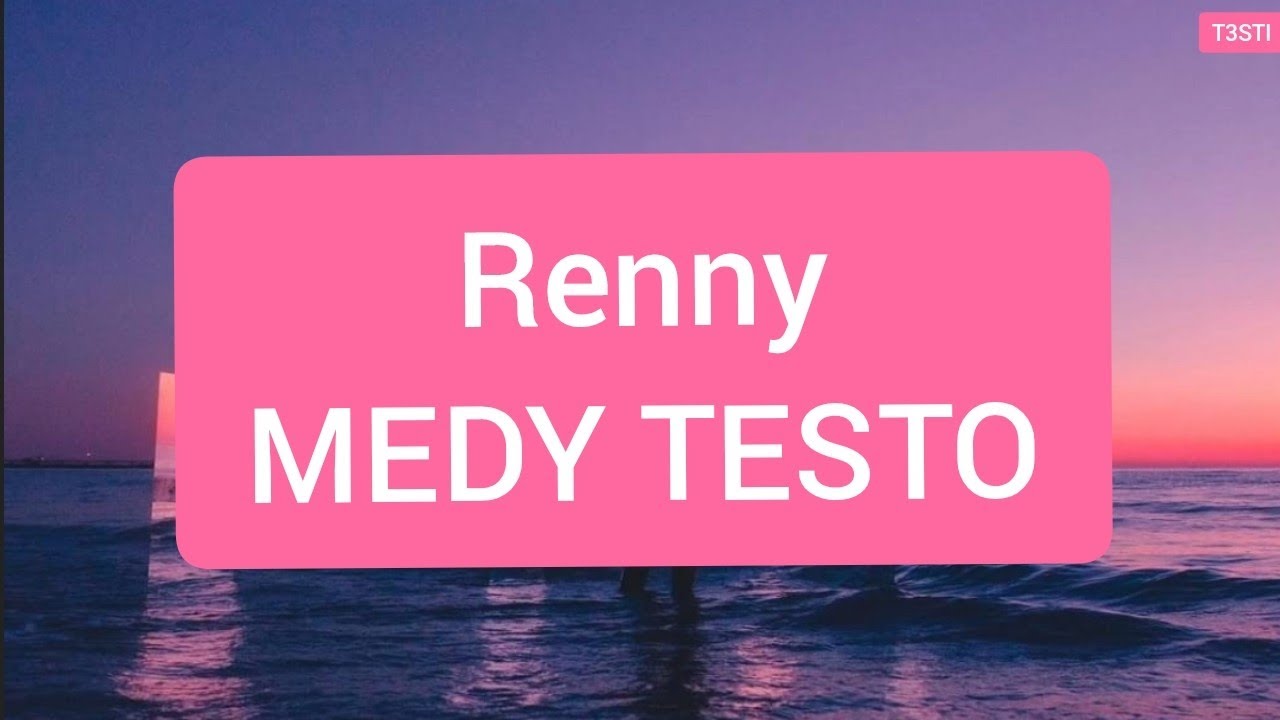 Renny MEDY TESTO
