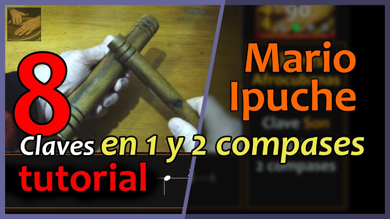🎓 CLAVES AFROCUBANAS (en 1 y en 2 compases) - Mario Ipuche