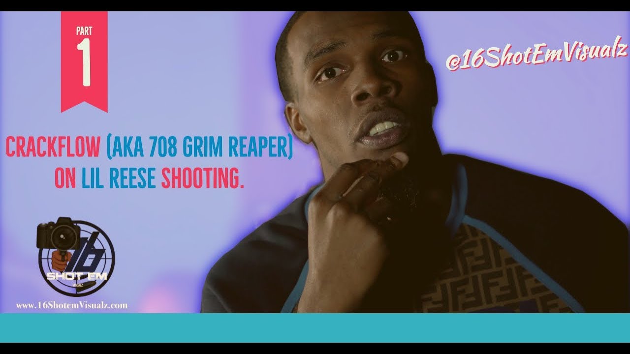 Crackstar (AKA 708 Grim Reaper) On Lil Reese Shooting. Part 1