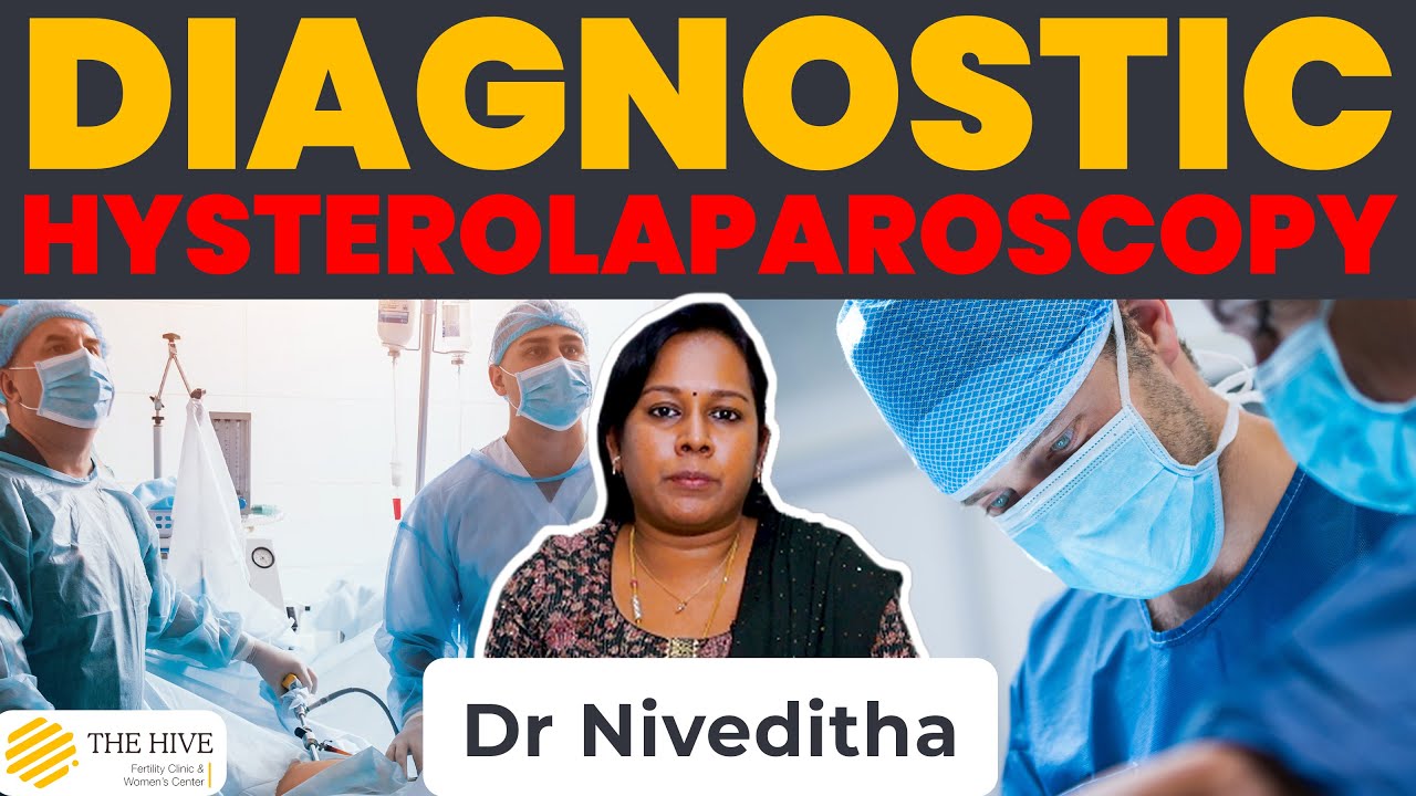 DIAGNOSTIC HYSTEROLAPAROSCOPY | The Hive Fertility Clinic & Women's Center