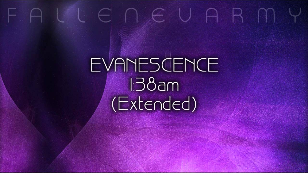 Evanescence - 1:38am (Extended Mix) by FallenEvArmy